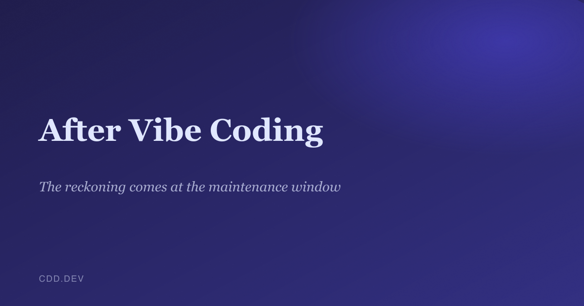 After Vibe Coding | Context-driven development
